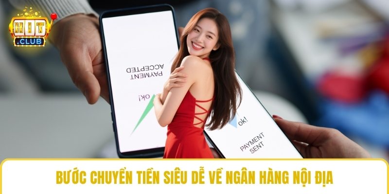 Bước chuyển tiền siêu dễ về ngân hàng nội địa 